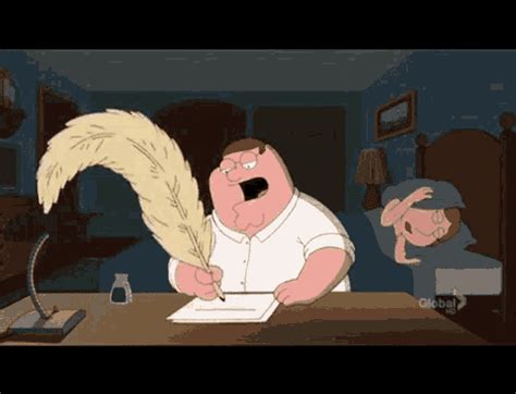 peter quill gifs|peter griffin writing with a quill meme.